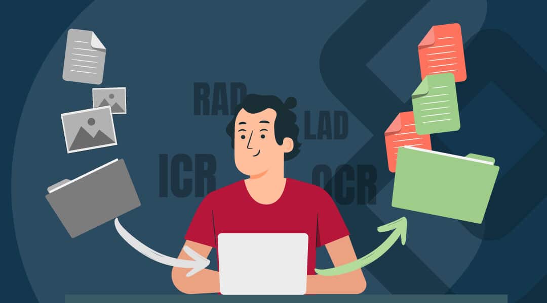 LAD, RAD, OCR, ICR : comment marche l&rsquo;océrisation ?